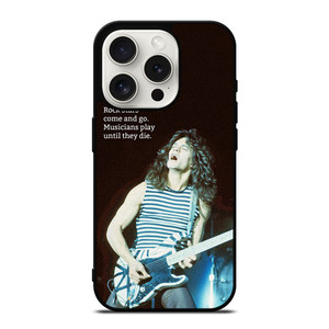 EDDIE VAN HALEN QUOTES 2 iPhone 15 Pro Case Cover