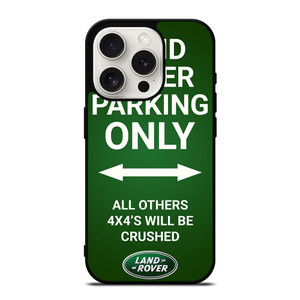 LAND ROVER PARKING ONLY iPhone 15 Pro Case Cover LAND ROVER PARKING ONLY iPhone 15 Pro Case Cover