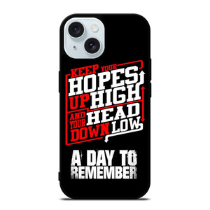 A DAY TO REMEMBER QUOTES iPhone 15 Case Cover