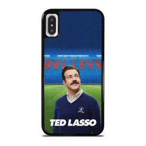 TED LASSO JASON SUDEIKIS BELIEVE iPhone X / XS Case Cover