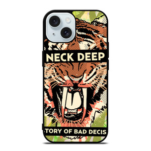 NECK DEEP A HISTORY OF A BAD DECISIONS iPhone 15 Case Cover NECK DEEP A HISTORY OF A BAD DECISIONS iPhone 15 Case Cover