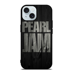 PEARL JAM ROCK BAND WOODEN LOGO iPhone 15 Case Cover PEARL JAM ROCK BAND WOODEN LOGO iPhone 15 Case Cover