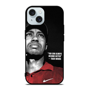 TIGER WOODS NIKE QUOTES iPhone 15 Case Cover TIGER WOODS NIKE QUOTES iPhone 15 Case Cover