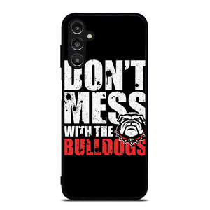 DONT MESS WITH GEORGIA BULLDOGS Samsung Galaxy A14 Case Cover
