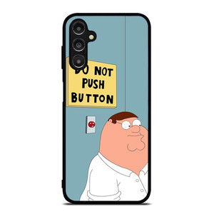 PETER GRIFFIN DO NOT PUSH BUTTON Samsung Galaxy A14 Case Cover