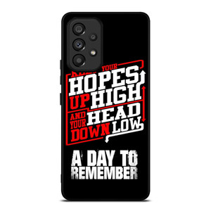 A DAY TO REMEMBER QUOTES Samsung Galaxy A53 Case Cover A DAY TO REMEMBER QUOTES Samsung Galaxy A53 Case Cover