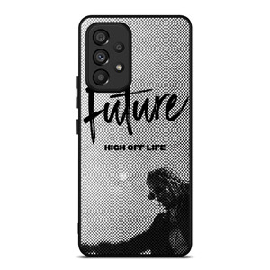 FUTURE AMERICAN RAPPER HIGH OFF LIFE Samsung Galaxy A53 Case Cover