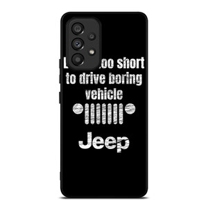 JEEP LIFE FUNNY QUOTES Samsung Galaxy A53 Case Cover