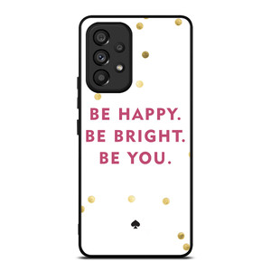 KATE SPADE NEW YORK QUOTES Samsung Galaxy A53 Case Cover