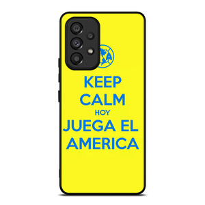 KEEP CALM AND GO CLUB AMERICA Samsung Galaxy A53 Case Cover