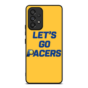 LETS GO INDIANA PACERS NBA BASKETBALL Samsung Galaxy A53 Case Cover
