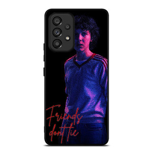 STRANGER THINGS ELEVEN FRIENDS DONT LIE Samsung Galaxy A53 Case Cover