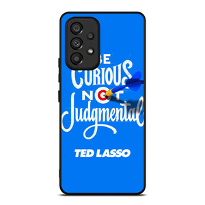 TED LASSO JASON SUDEIKIS QUOTES Samsung Galaxy A53 Case Cover