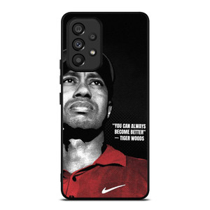 TIGER WOODS NIKE QUOTES Samsung Galaxy A53 Case Cover