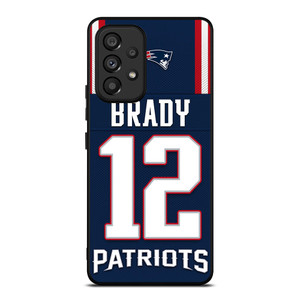 TOM BRADY NEW ENGLAND PATRIOTS NFL JERSEY Samsung Galaxy A53 Case Cover