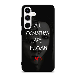 AMERICAN HORROR STORY ALL MONSTERS ARE HUMAN Samsung Galaxy S24 Case Cover AMERICAN HORROR STORY ALL MONSTERS ARE HUMAN Samsung Galaxy S24 Case Cover