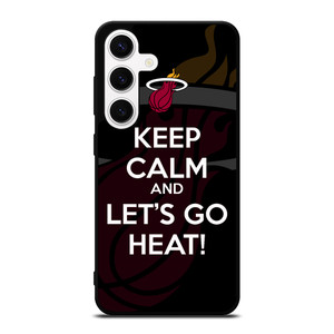 KEEP CALM AND GO MIAMI HEAT Samsung Galaxy S24 Case Cover