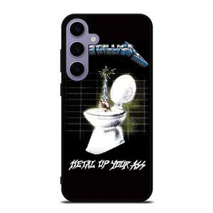METALLICA ROCK BAND METAL UP YOUR ASS Samsung Galaxy S24 Plus Case Cover