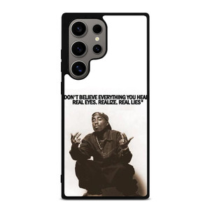 2PAC TUPAC SHAKUR RAPPER QUOTES Samsung Galaxy S24 Ultra Case Cover