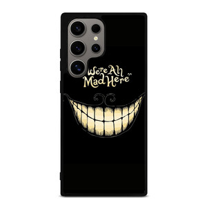 CHESIRE CAT ALICE IN WONDERLAND MAD HERE Samsung Galaxy S24 Ultra Case Cover CHESIRE CAT ALICE IN WONDERLAND MAD HERE Samsung Galaxy S24 Ultra Case Cover