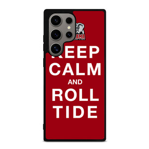 KEEP CALM ALABAMA CRIMSON ROLL TIDE Samsung Galaxy S24 Ultra Case Cover