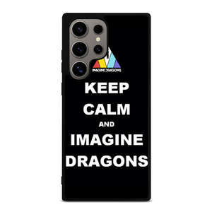 KEEP CALM AND IMAGINE DRAGONS Samsung Galaxy S24 Ultra Case Cover