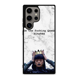 RIHANNA FUCKING QUEEN Samsung Galaxy S24 Ultra Case Cover