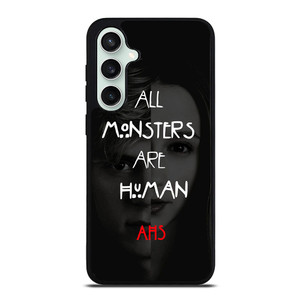 AMERICAN HORROR STORY ALL MONSTERS ARE HUMAN Samsung Galaxy S23 FE Case Cover