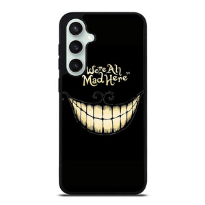 CHESIRE CAT ALICE IN WONDERLAND MAD HERE Samsung Galaxy S23 FE Case Cover CHESIRE CAT ALICE IN WONDERLAND MAD HERE Samsung Galaxy S23 FE Case Cover