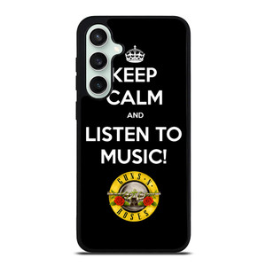 KEEP CALM AND LISTEN GUNS N ROSES Samsung Galaxy S23 FE Case Cover