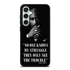 TUPAC SHAKUR RAPPER QUOTES Samsung Galaxy S23 FE Case Cover
