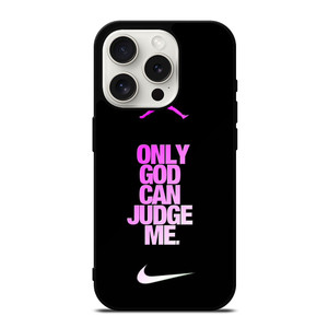AIR JORDAN NIKE ONLY GOD CAN JUDGE ME iPhone 15 Pro Case Cover