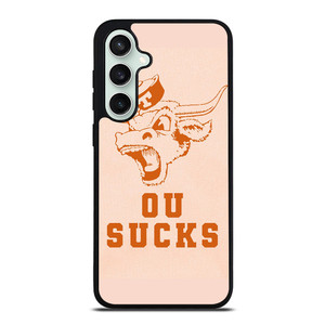 TEXAS LONGHORN ICON OU SUCKS LOGO FOOTBALL UNIVERSITY Samsung Galaxy S23 FE Case Cover