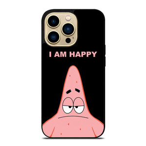 PATRICK STAR I AM HAPPY SPONGEBOB SQUAREPANTS iPhone 14 Pro Max Case Cover