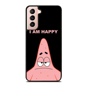 PATRICK STAR I AM HAPPY SPONGEBOB SQUAREPANTS Samsung Galaxy S21 Case Cover