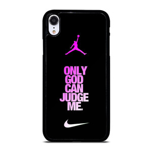 AIR JORDAN NIKE ONLY GOD CAN JUDGE ME iPhone XR Case Cover AIR JORDAN NIKE ONLY GOD CAN JUDGE ME iPhone XR Case Cover