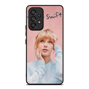 TAYLOR SWIFT PINK LOVER Samsung Galaxy A53 Case Cover