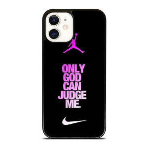 AIR JORDAN NIKE ONLY GOD CAN JUDGE ME iPhone 12 Case Cover