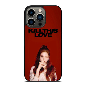 KIM JISOO KILL THIS LOVE BLACKPINK iPhone 13 Pro Case Cover