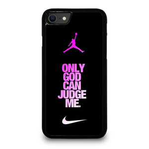 AIR JORDAN NIKE ONLY GOD CAN JUDGE ME. iPhone SE 2020 Case Cover