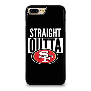 STRAIGHT OUTTA SAN FRANCISCO 49ERS iPhone 7 / 8 Plus Case Cover