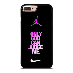 AIR JORDAN NIKE ONLY GOD CAN JUDGE ME iPhone 7 / 8 Plus Case Cover