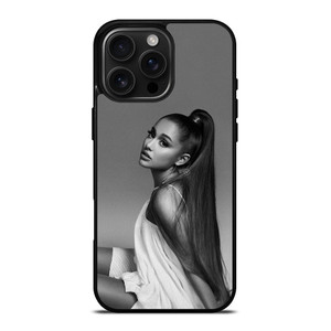 ARIANA GRANDE BLACK AND WHITE iPhone 16 Pro Max Case Cover ARIANA GRANDE BLACK AND WHITE iPhone 16 Pro Max Case Cover