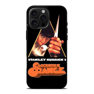 CLOCKWORK ORANGE MOVIES iPhone 16 Pro Max Case Cover CLOCKWORK ORANGE MOVIES iPhone 16 Pro Max Case Cover