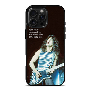 EDDIE VAN HALEN QUOTES 2 iPhone 16 Pro Max Case Cover