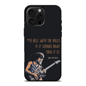 EDDIE VAN HALEN QUOTES iPhone 16 Pro Max Case Cover EDDIE VAN HALEN QUOTES iPhone 16 Pro Max Case Cover