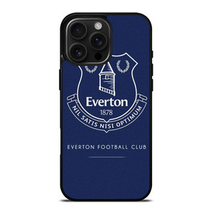 EVERTON FOOTBALL CLUB LOGO iPhone 16 Pro Max Case Cover