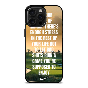 GOLF NIKE QUOTES iPhone 16 Pro Max Case Cover GOLF NIKE QUOTES iPhone 16 Pro Max Case Cover