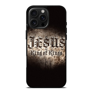 JESUS KING OF KINGS iPhone 16 Pro Max Case Cover