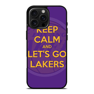 KEEP CALM AND GO LAKERS iPhone 16 Pro Max Case Cover